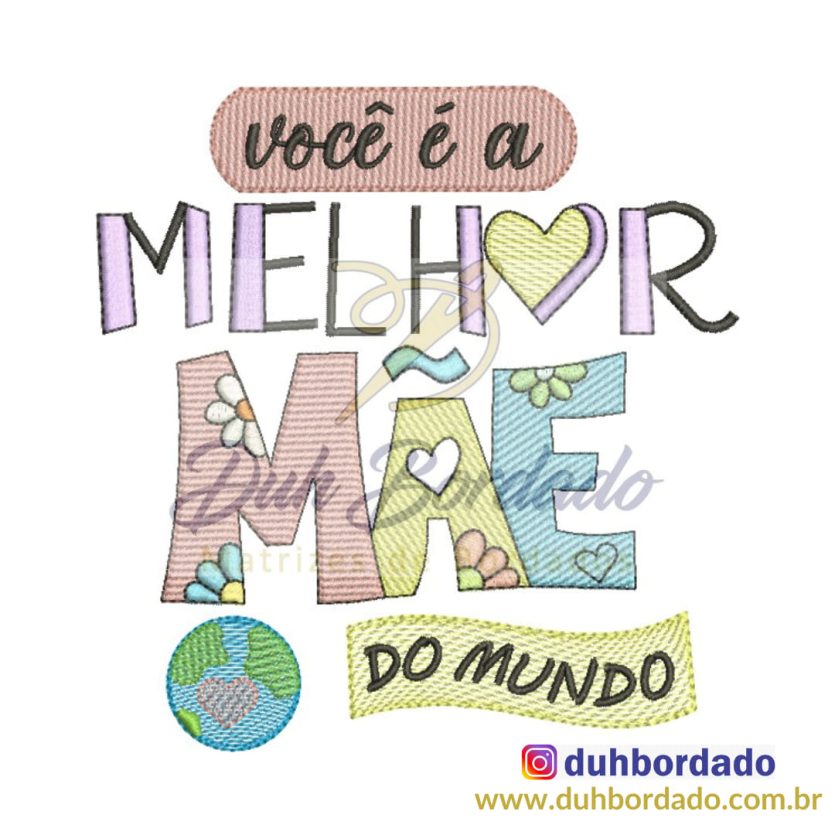 Você é a Melhor Mãe do Mundo