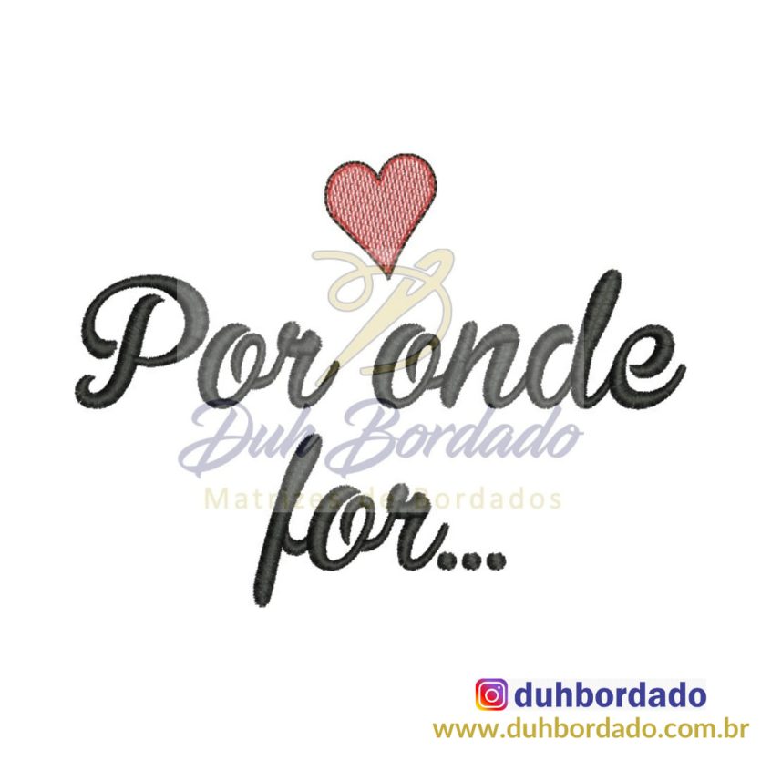 Matriz Frase Por Onde For...