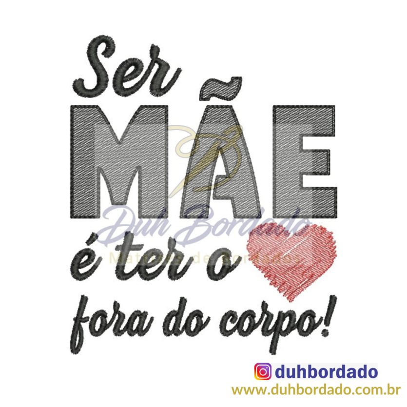 Matriz de Bordado Frase Ser Mãe