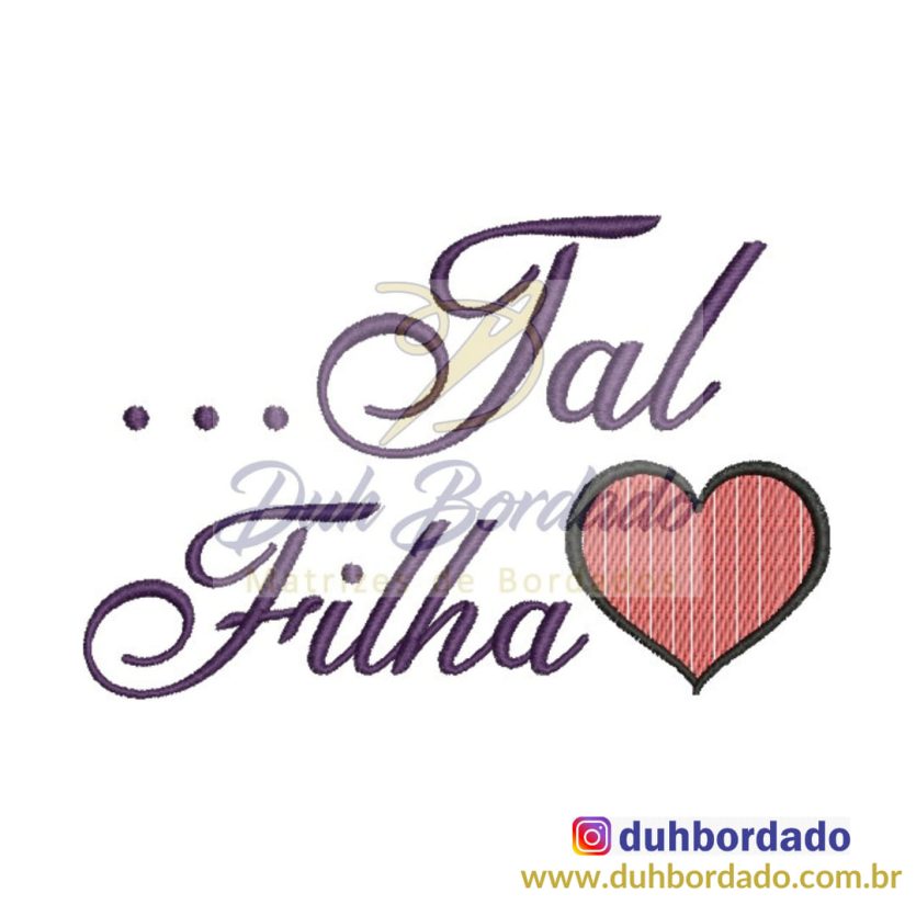 Matriz de Bordado Tal Filha